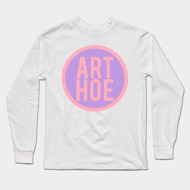 Art Hoe Long Sleeve T-Shirt by keiraillu